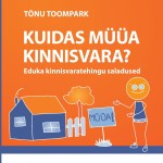 Kuidas müüa kinnisvara? Eduka kinnisvaratehingu saladused