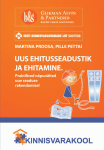 Uus ehitusseadustik ja ehitamine. Praktilised näpunäited uue seaduse rakendamisel (Martina Proosa, Pille Pettai)